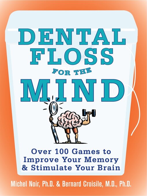 Title details for Dental Floss for the Mind by Michel Noir - Available